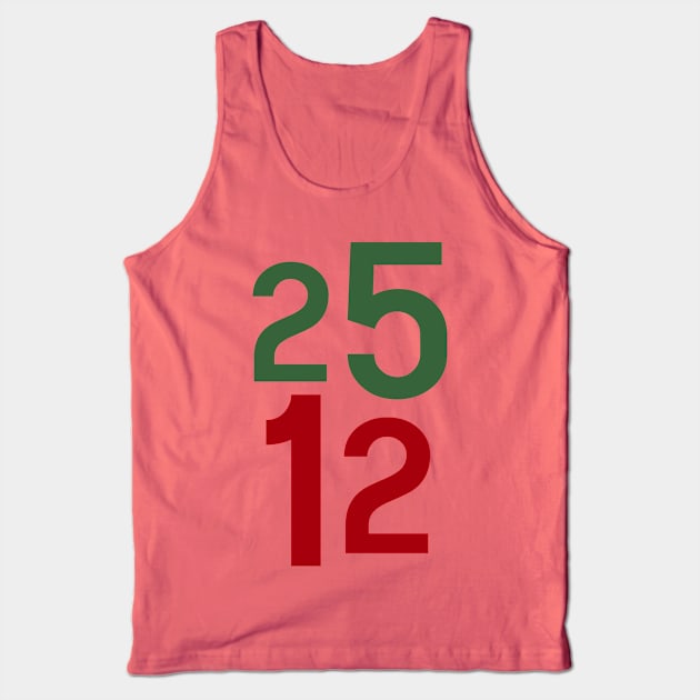 December 25th Numbers Christmas Tank Top by OneThreeSix